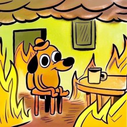 This Is Fine Meme Template