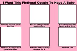 i want this fictional couple to have a baby Meme Template