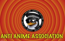 Anti anime association intro Meme Template