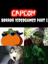 Capcom Horror Videogames Villains Meme Template