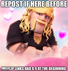 Repost if here before Imgflip links had a 9 Meme Template