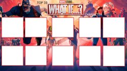 top 10 what if characters Meme Template