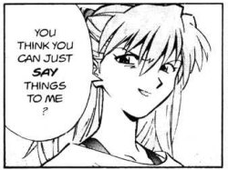 You think you can just say things to me? Meme Template