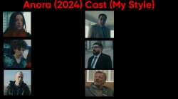 Anora (2024) Cast (My Style) Meme Template
