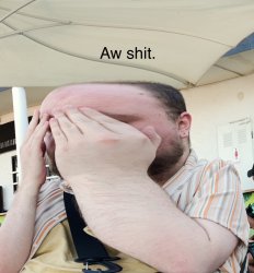 Aw shit! Meme Template