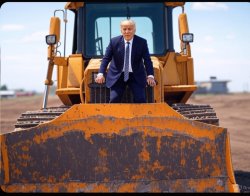 Trump Bulldozer Meme Template
