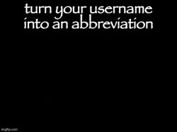 user name abbvreviation Meme Template