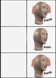Panic calm Meme Template