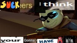 Your gonna have a bad time Meme Template