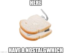 nostalgwhich Meme Template