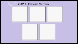 top 5 favorite mermen Meme Template