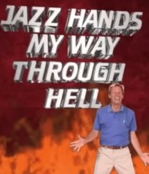 Jazz hands my way through hell Meme Template