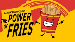 The Power of Fries Meme Template