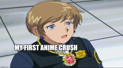 my first anime crush Meme Template