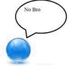 No Bro Meme Template