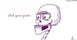 Papyrus did you just Meme Template