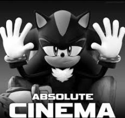 shadow absolute cinema Meme Template