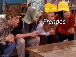 Frendcs Meme Template