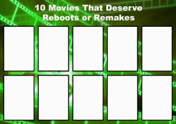 10 movies that deserve reboots or remakes Meme Template