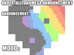 UndertaleFanOmega Announcement Template Meme Template