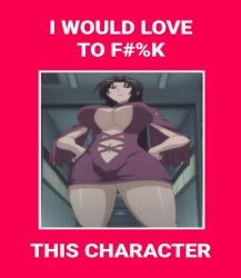 i would love to f this character Meme Template