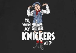 Where My Knickers At Meme Template