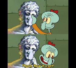 Now it's art! Meme Template
