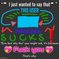 This user sucks Meme Template