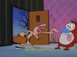 I've had it with you Meme Template