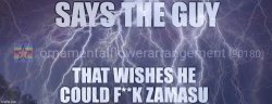 Says the guy that wants to do zamasu Meme Template