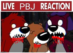 Live PBJ Reaction Meme Template