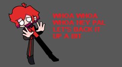Whoa Hey Pal Let's Back It Up A Bit Meme Template