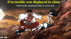 if invincible was displayed in china Meme Template