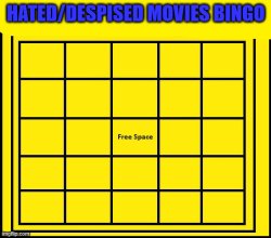 hated/despised movies bingo Meme Template