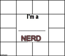 i'm a nerd Meme Template