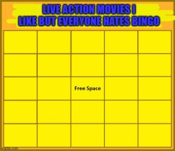 live action movies i like but everyone hates bingo Meme Template