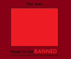 This User Needs To Get Banned Meme Template