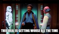 Lando Deal Getting Worse Meme Template