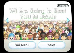 Wii are gonna beat you to death Meme Template