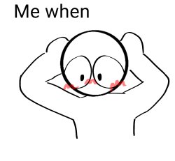 Me when Meme Template