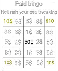 Paid bingo by obsidian Meme Template