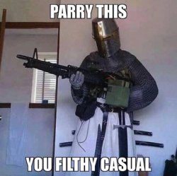PARRY THIS YOU FILTHY CASUAL Meme Template