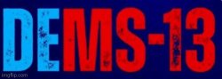 Dems 13 Meme Template