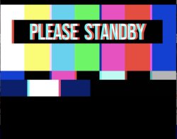 Please stand by Meme Template