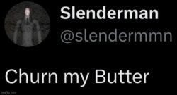 Churn my Butter Meme Template