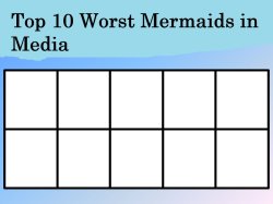 top 10 worst mermaids in media Meme Template