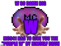 MC941's W Meme Template