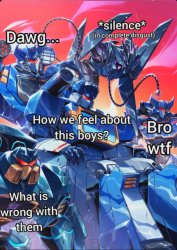 Soundwave says wtf Meme Template
