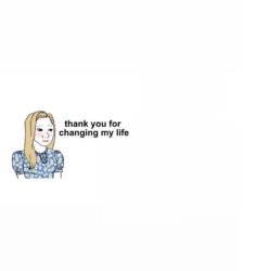 Changing my life Meme Template