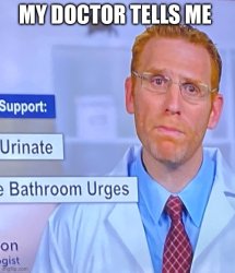 Doctors Be Like Meme Template
